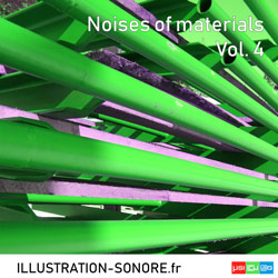 Noises of materials Vol. 4 Categorie INDUSTRY AND MATERIALS