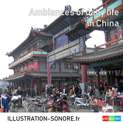 Ambiances of daily life in China