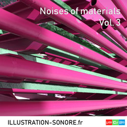 Noises of materials Vol. 3